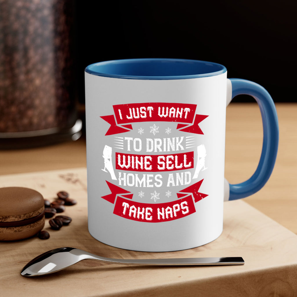 i just want to drink wine sell home and take naps 44#- drinking-Mug / Coffee Cup