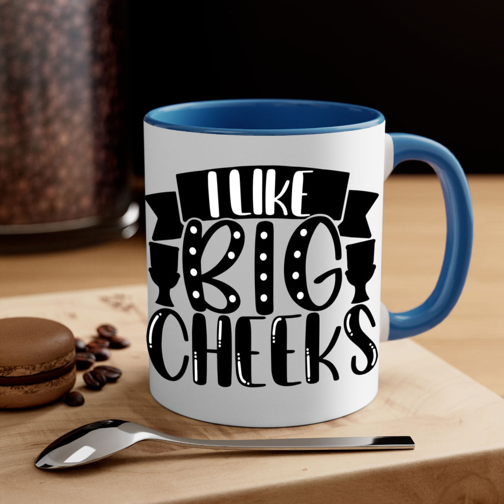 i like big cheeks 29#- bathroom-Mug / Coffee Cup