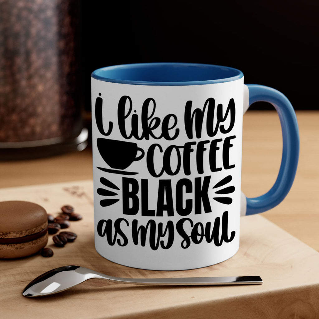 i like my coffee black 103#- coffee-Mug / Coffee Cup