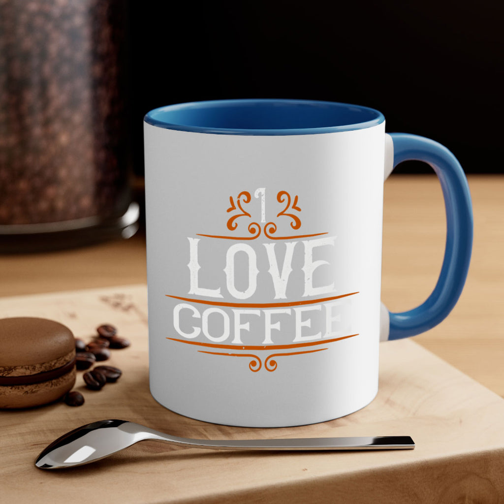 i love coffee 253#- coffee-Mug / Coffee Cup