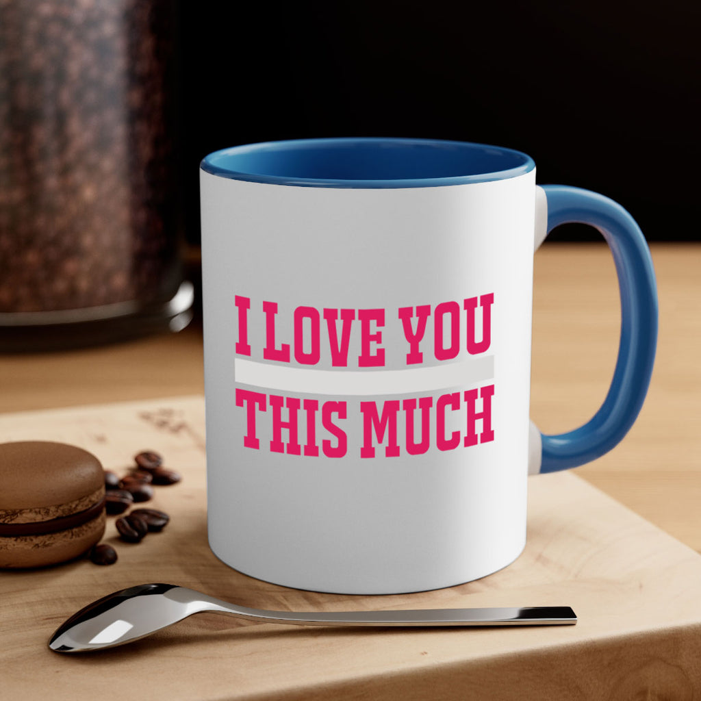 i love you this much 155#- mom-Mug / Coffee Cup