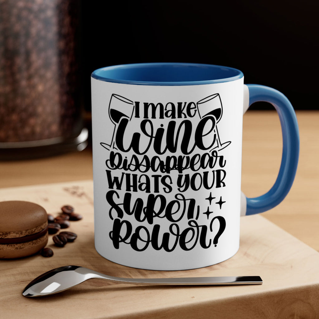 i make wine dissapear 51#- wine-Mug / Coffee Cup