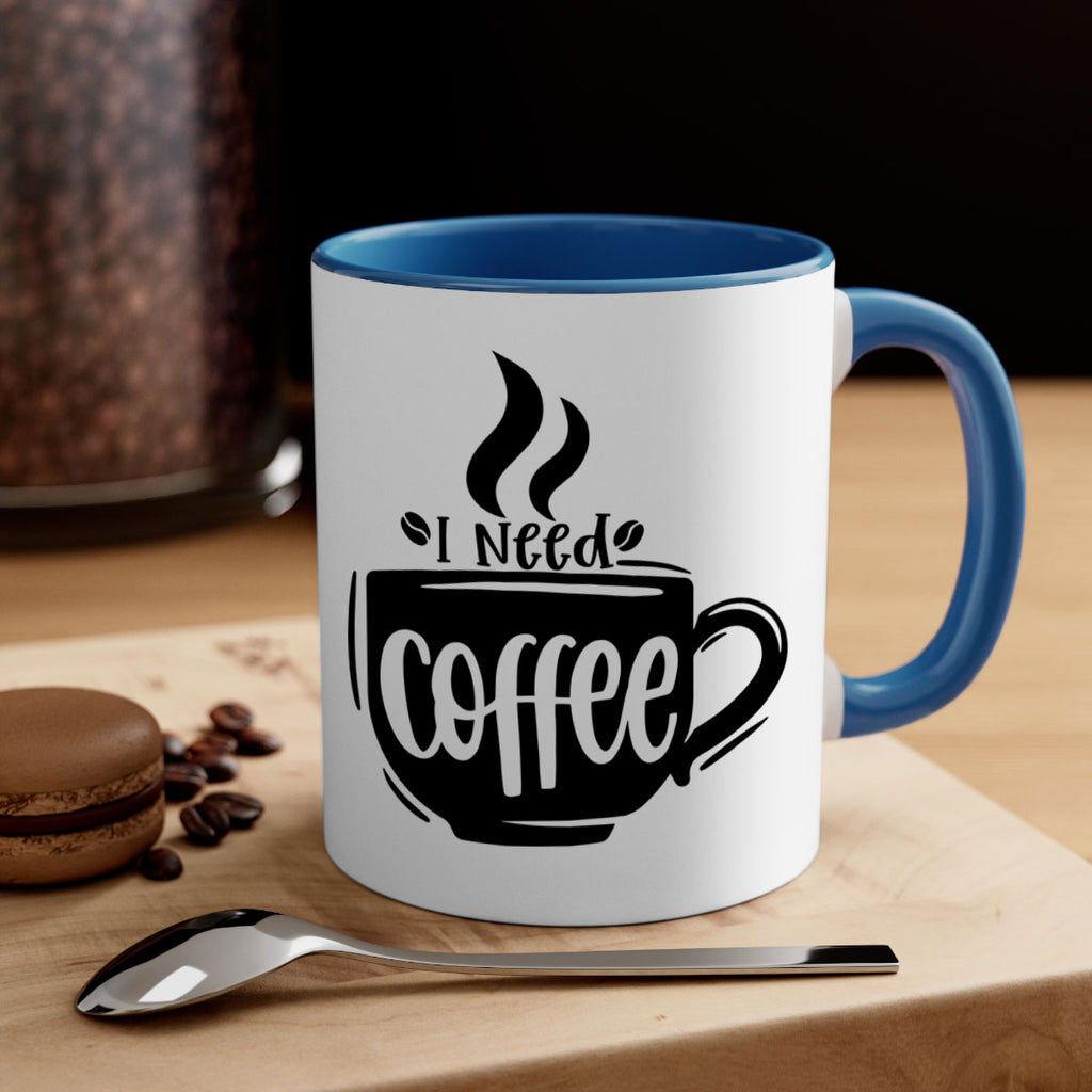 i need coffee 100#- coffee-Mug / Coffee Cup