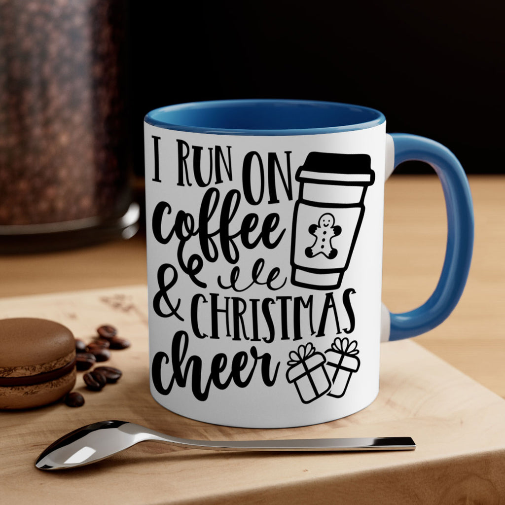 i run on coffee and christmas cheer style 344#- christmas-Mug / Coffee Cup