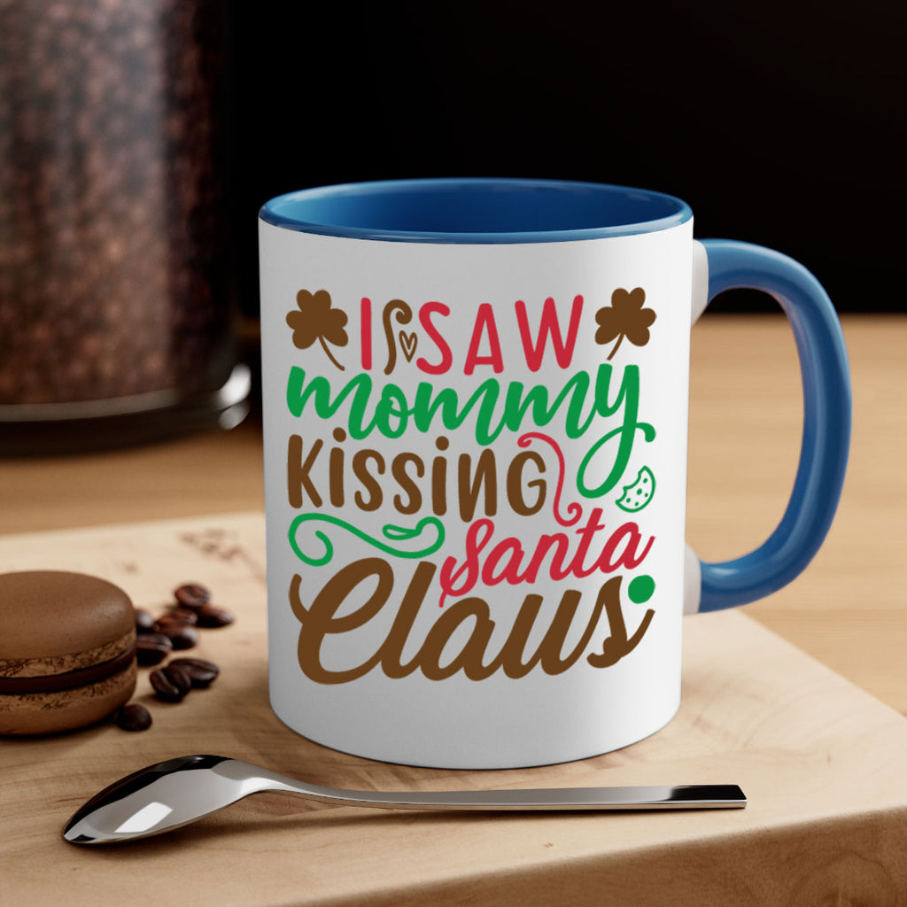 i saw mommy santa claus 256#- christmas-Mug / Coffee Cup