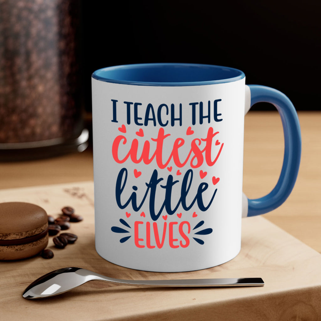 i teach the cutest little elvess 254#- christmas-Mug / Coffee Cup