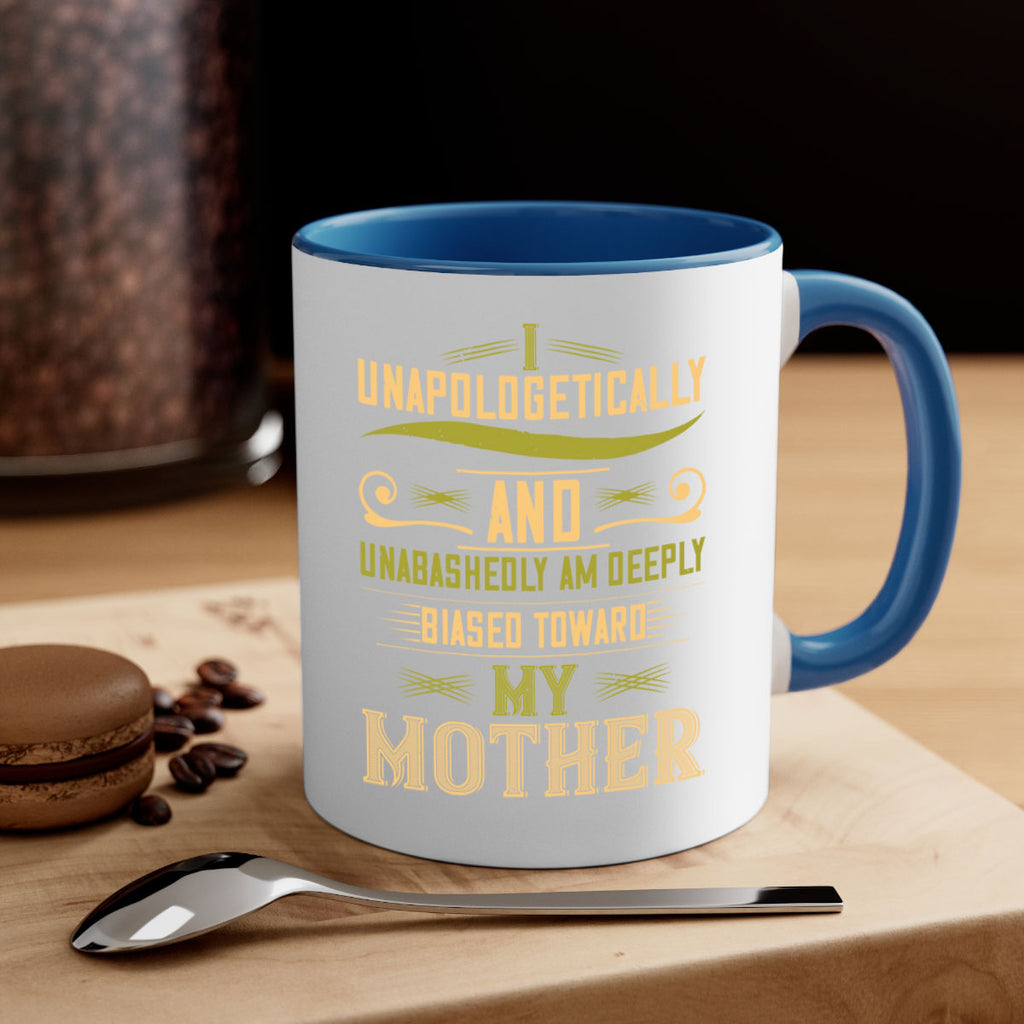 i unapologetically and unabashedly am 150#- mom-Mug / Coffee Cup