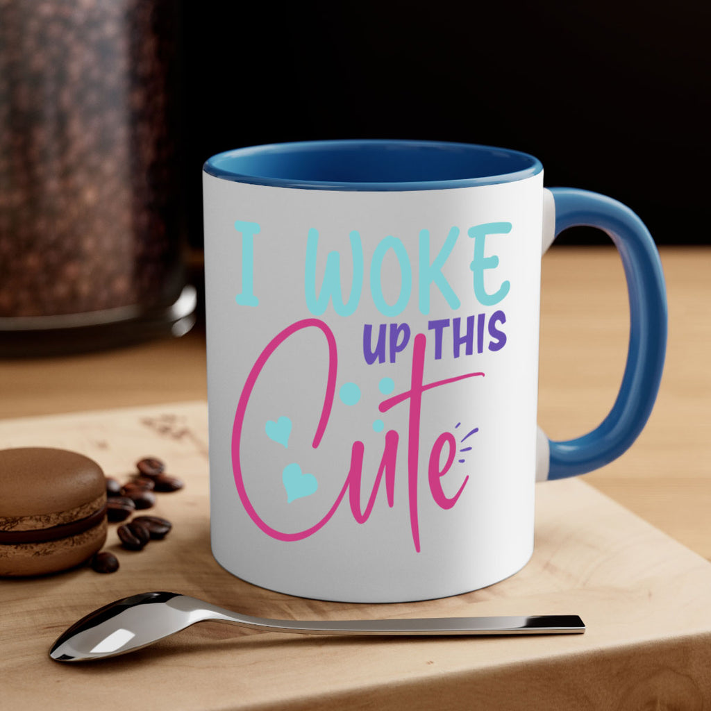 i woke up this cute Style 244#- baby2-Mug / Coffee Cup