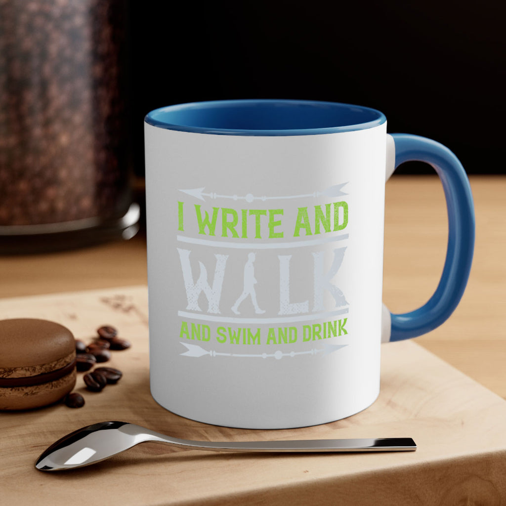 i write and walk and swim and drink 49#- walking-Mug / Coffee Cup