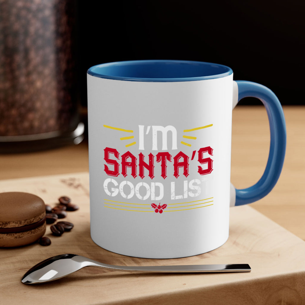 i’m santa’s good list 405#- christmas-Mug / Coffee Cup