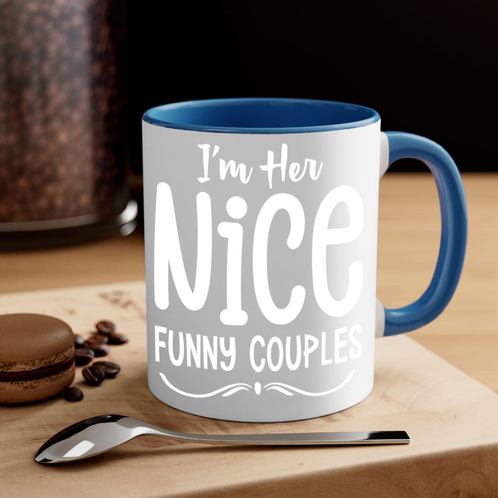 i'm her nice funny couples style 355#- christmas-Mug / Coffee Cup