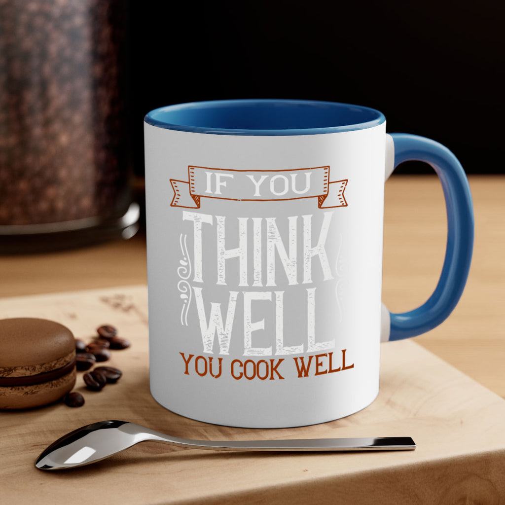 if you think well you cook well 24#- cooking-Mug / Coffee Cup