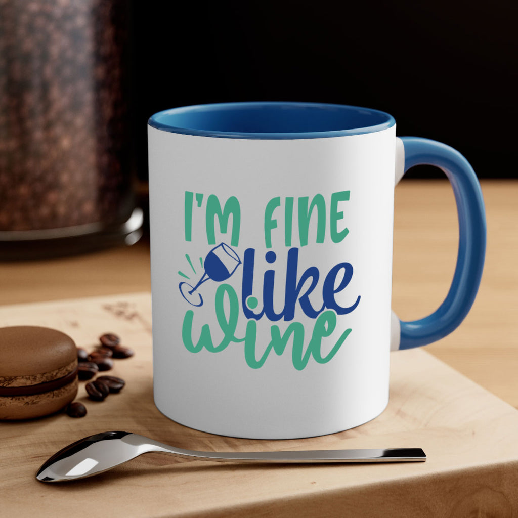 im fine like wine 193#- wine-Mug / Coffee Cup