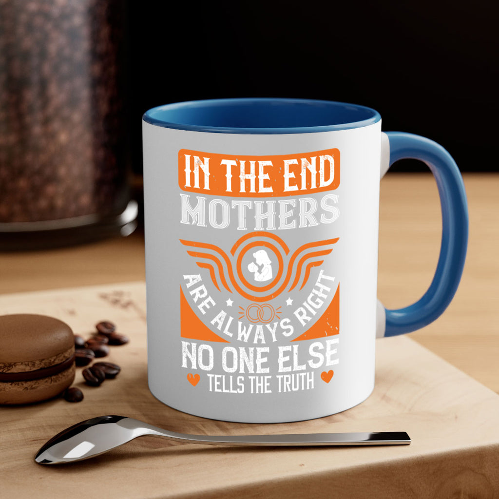 in the end mothers 75#- mothers day-Mug / Coffee Cup