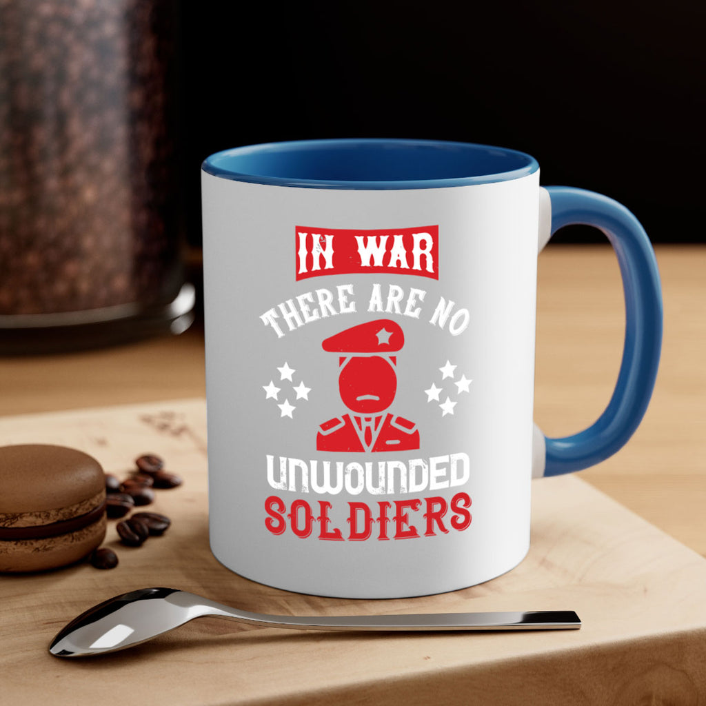 in war there are no unwounded soldiers 54#- veterns day-Mug / Coffee Cup