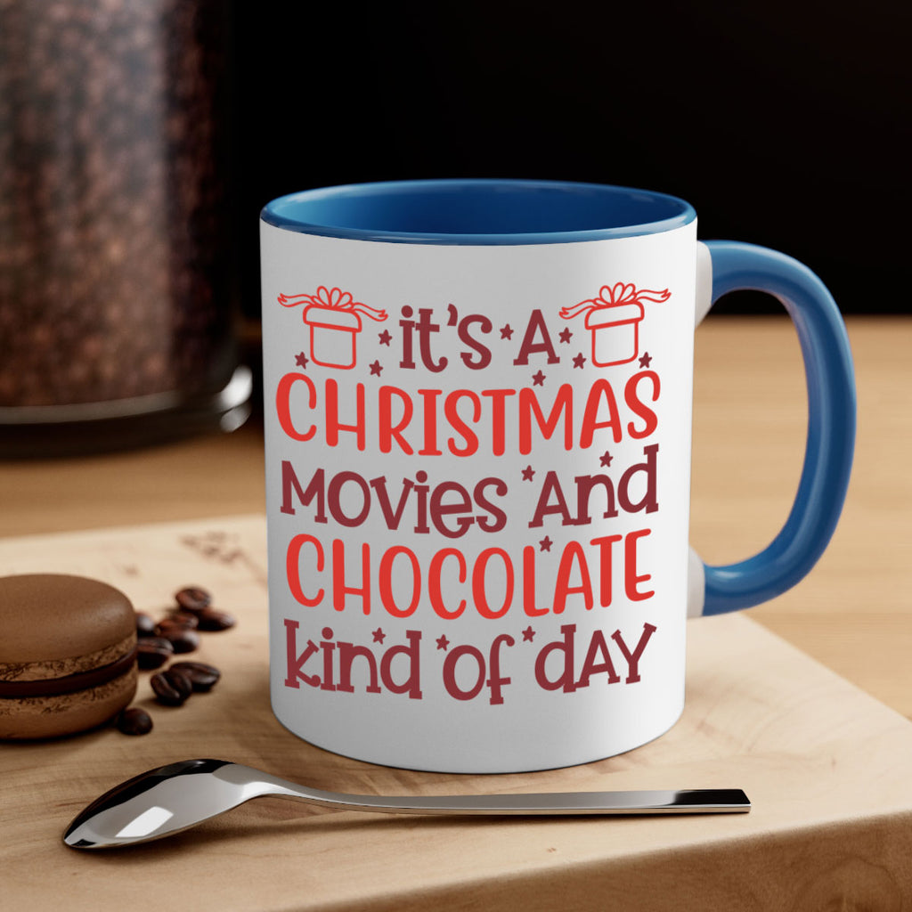 it’s a christmas movies and chocolate kind of day 249#- christmas-Mug / Coffee Cup