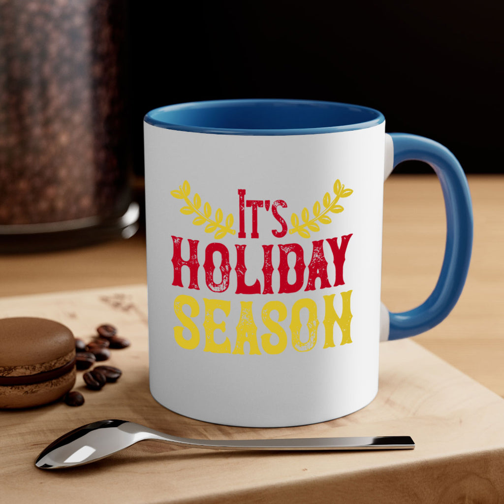 it’s holiday season 412#- christmas-Mug / Coffee Cup