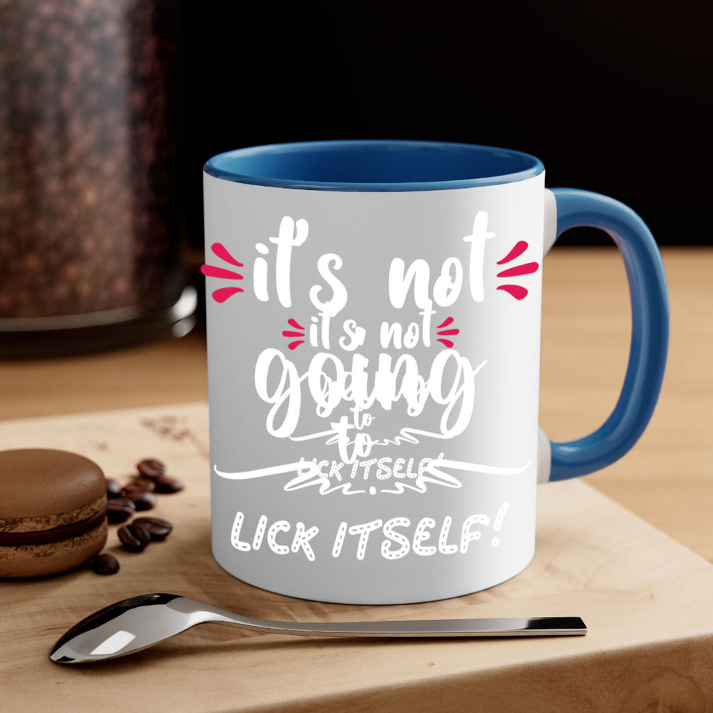 it's not going to lick itself! style 377#- christmas-Mug / Coffee Cup