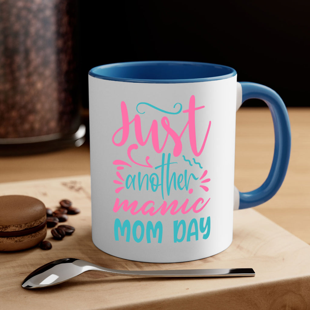 just another manic mom day 335#- mom-Mug / Coffee Cup