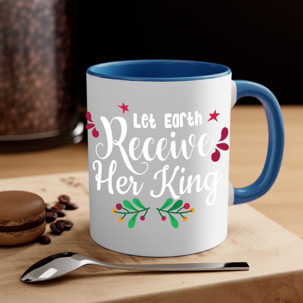 let earth receive her king style 426#- christmas-Mug / Coffee Cup