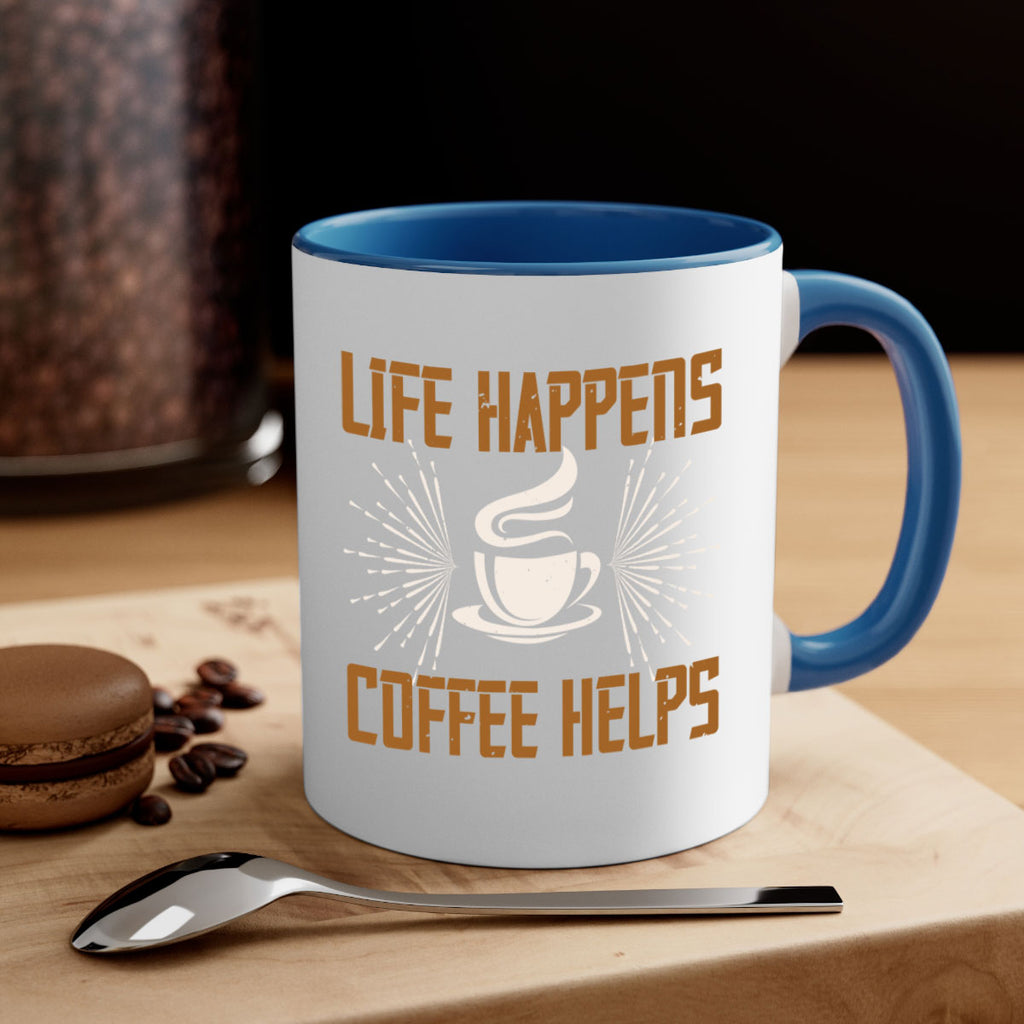 life happens coffee helps 238#- coffee-Mug / Coffee Cup