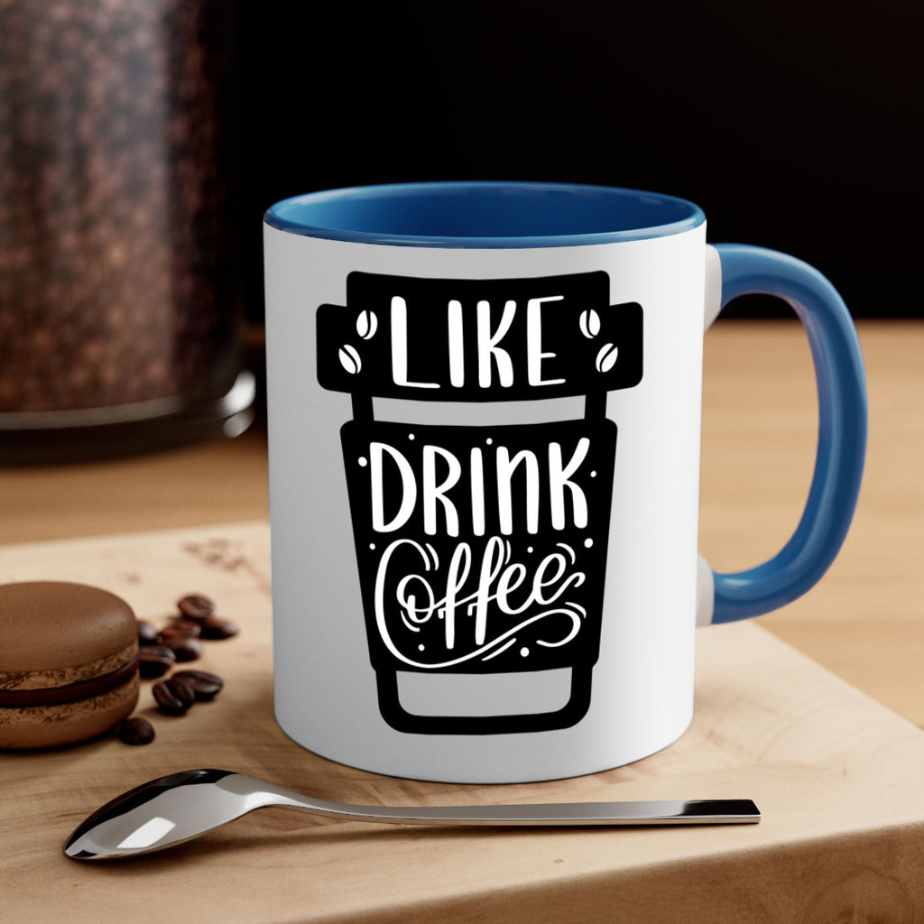 like drink coffee 72#- coffee-Mug / Coffee Cup