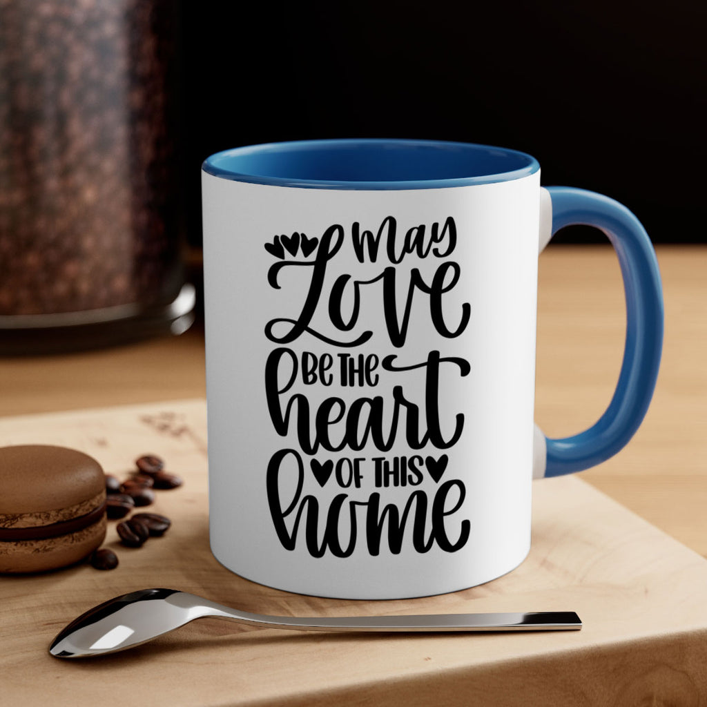 may love be the heart of this home 6#- home-Mug / Coffee Cup