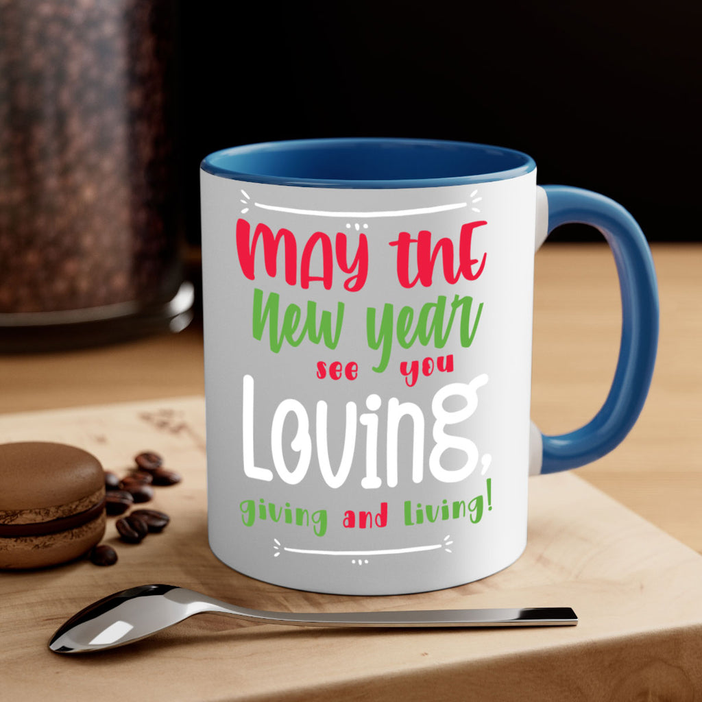 may the new year see you loving, giving and living! style 453#- christmas-Mug / Coffee Cup