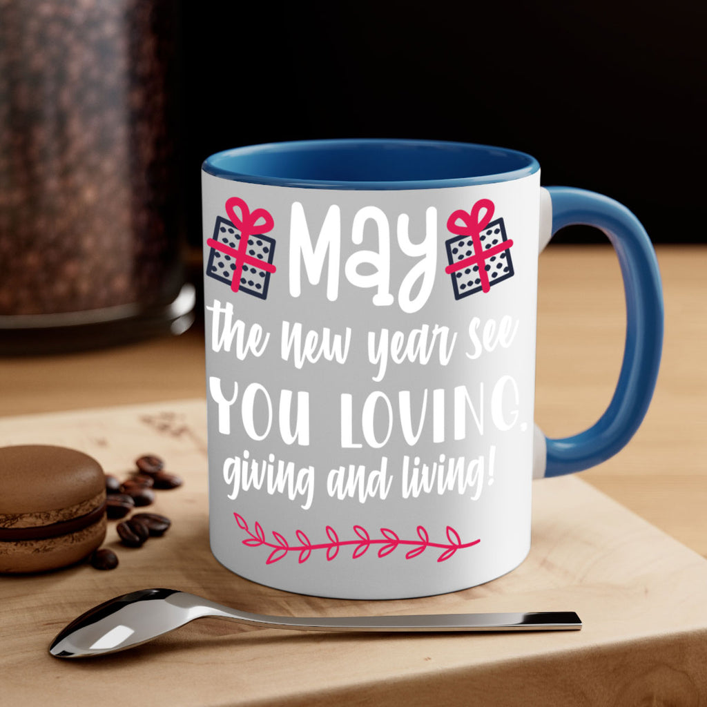 may the new year see you loving, giving and living! style 454#- christmas-Mug / Coffee Cup