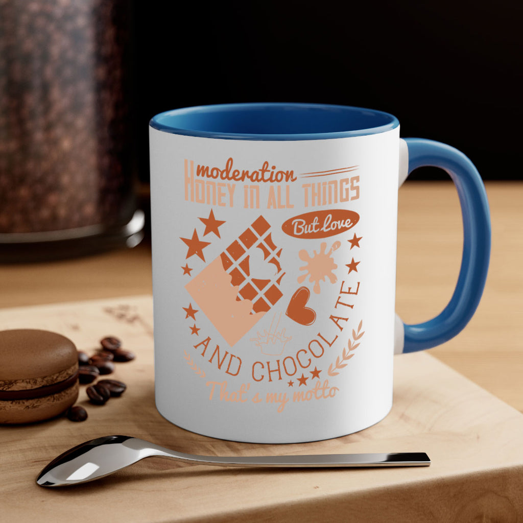 moderation honey in all things but love and chocolate thats my motto 22#- chocolate-Mug / Coffee Cup