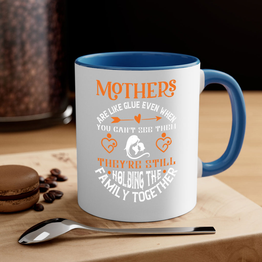 mothers are like glue 51#- mothers day-Mug / Coffee Cup