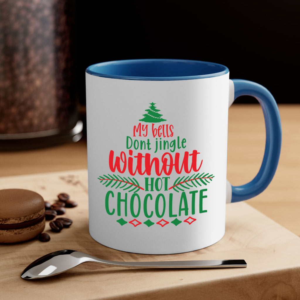 my bells dont jingle without hot chocolate style 522#- christmas-Mug / Coffee Cup