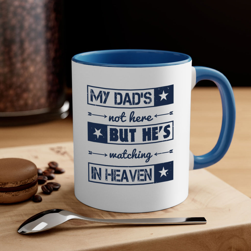 my dads not here 188#- fathers day-Mug / Coffee Cup