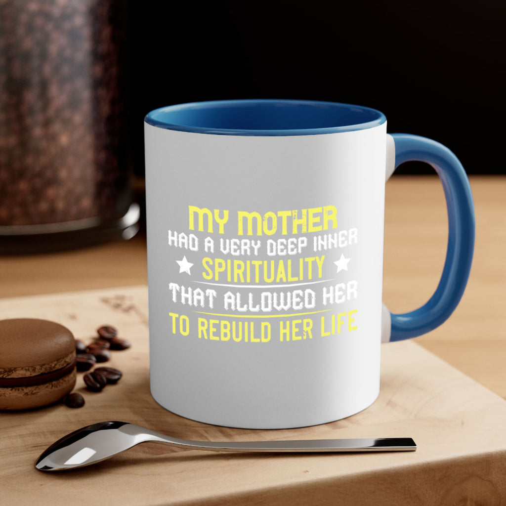 my mother … had a very deep inner 79#- mom-Mug / Coffee Cup