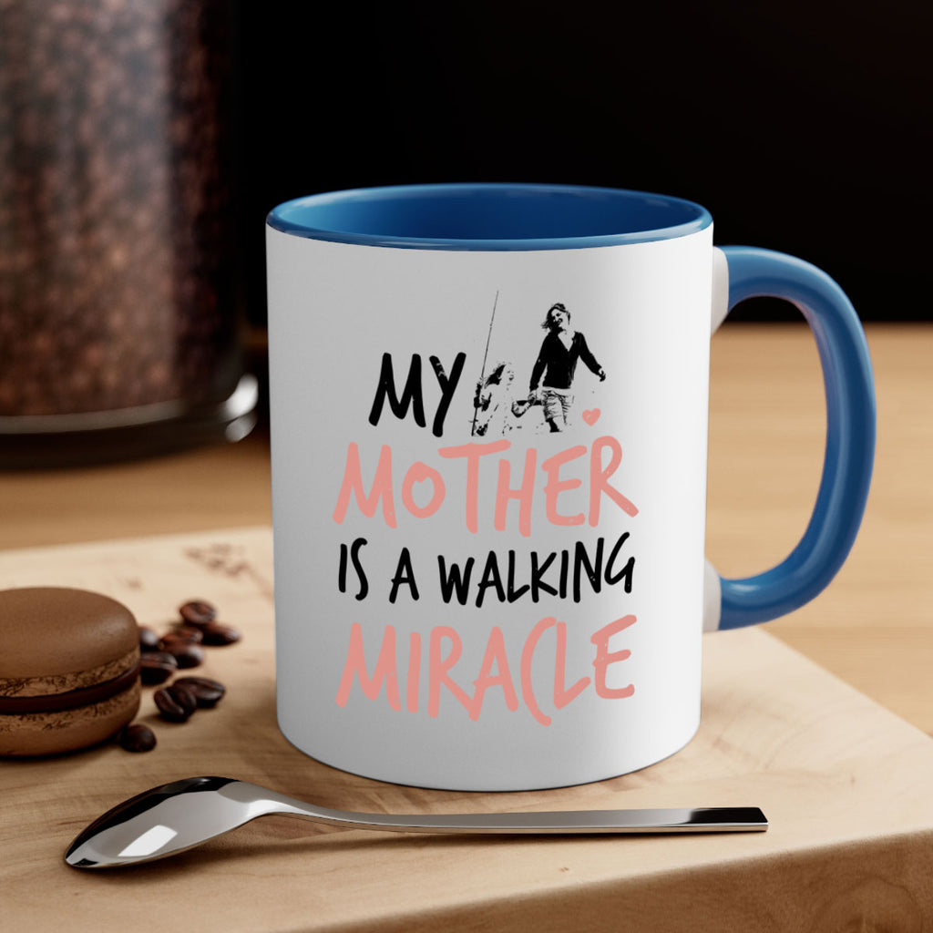 my mother is a walking miracle 36#- mothers day-Mug / Coffee Cup