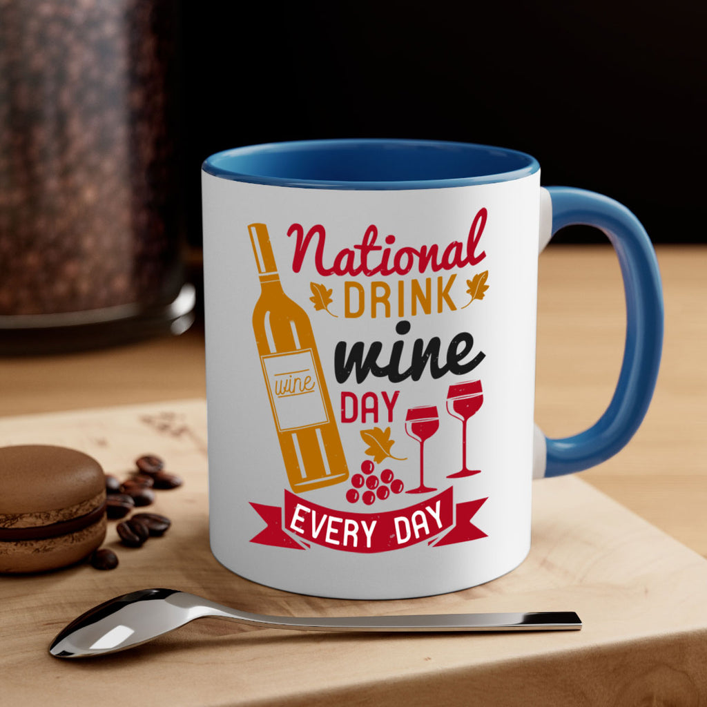 national drink wine day every day 127#- wine-Mug / Coffee Cup