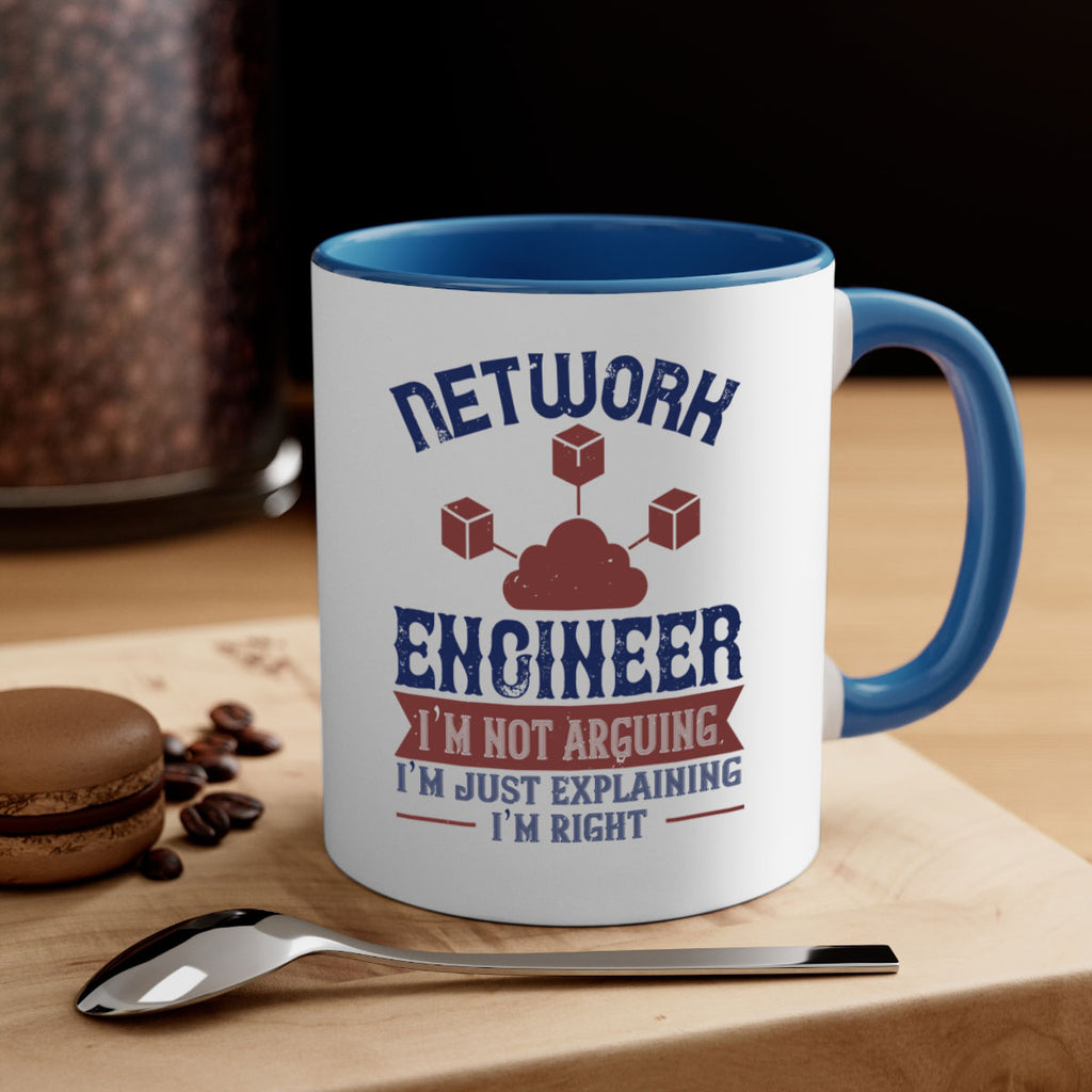 network engineer I am not arguing Im just explaining im right Style 42#- engineer-Mug / Coffee Cup