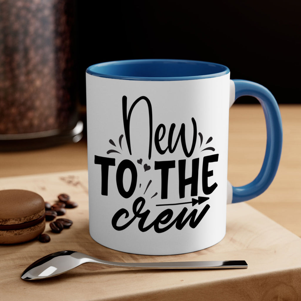 new to the crew Style 215#- baby2-Mug / Coffee Cup