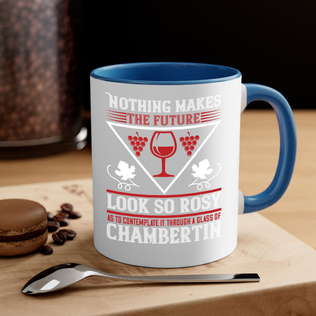 nothing makes the future 66#- wine-Mug / Coffee Cup