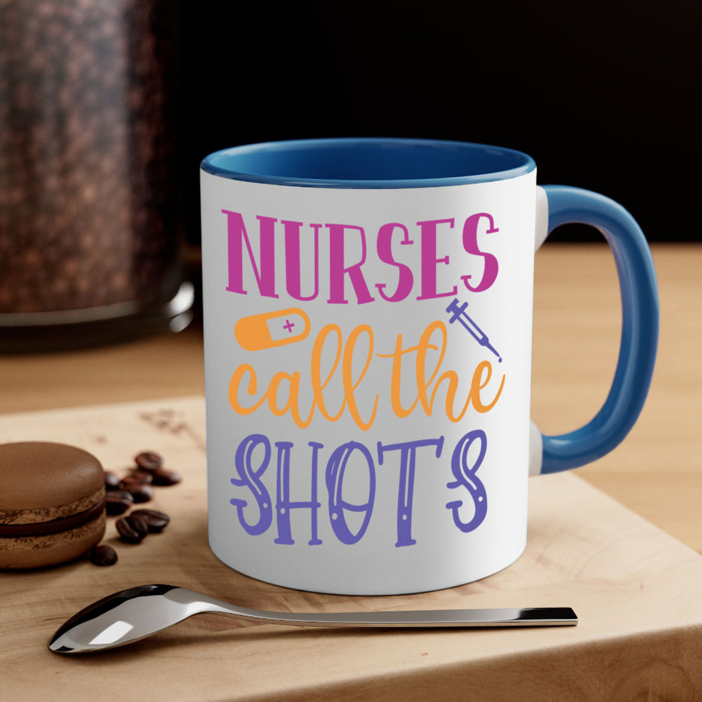 nurses call the shots Style Style 87#- nurse-Mug / Coffee Cup