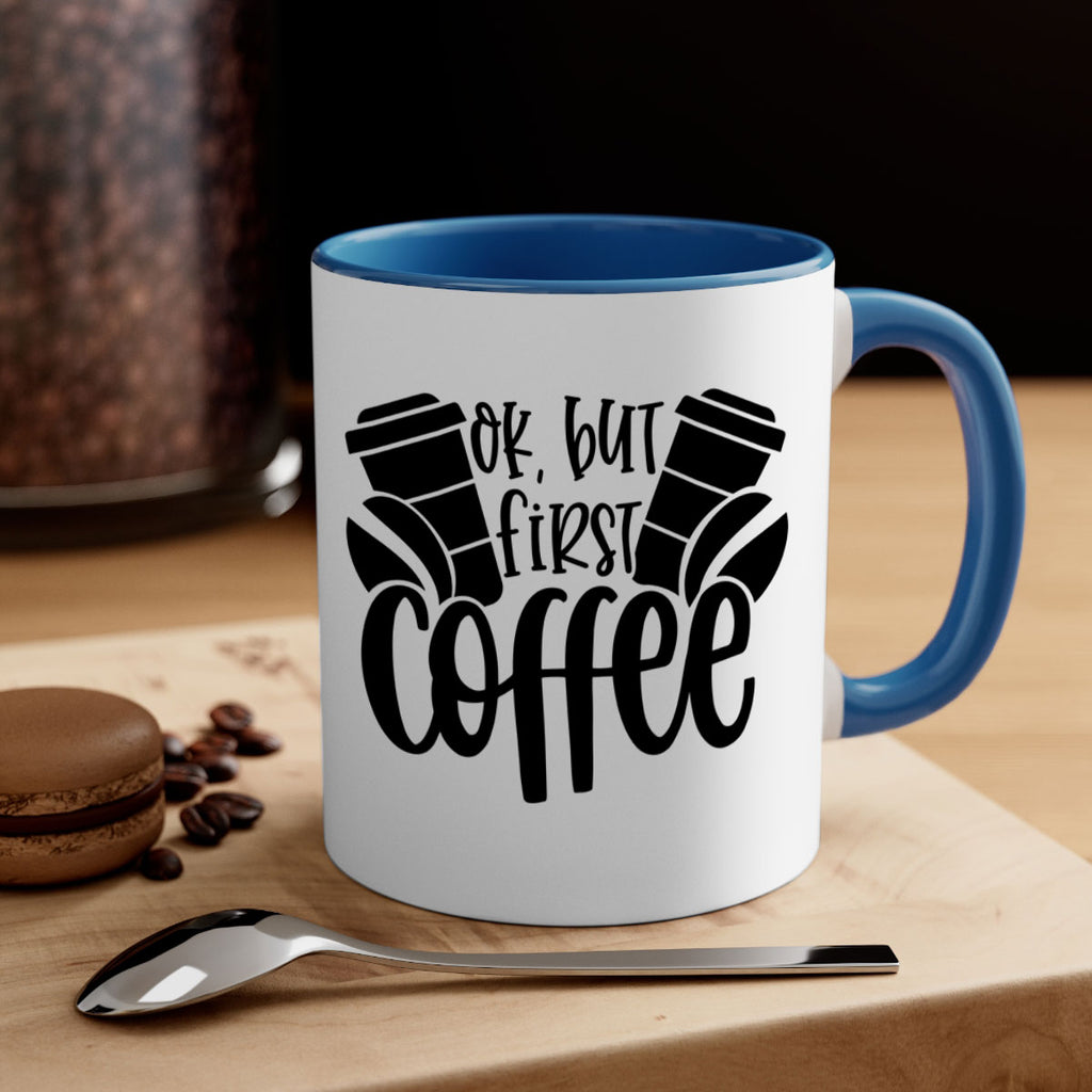 ok but first coffee 52#- coffee-Mug / Coffee Cup