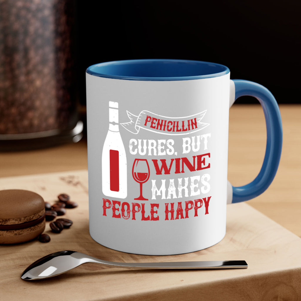 penicillin cures but wine 64#- wine-Mug / Coffee Cup