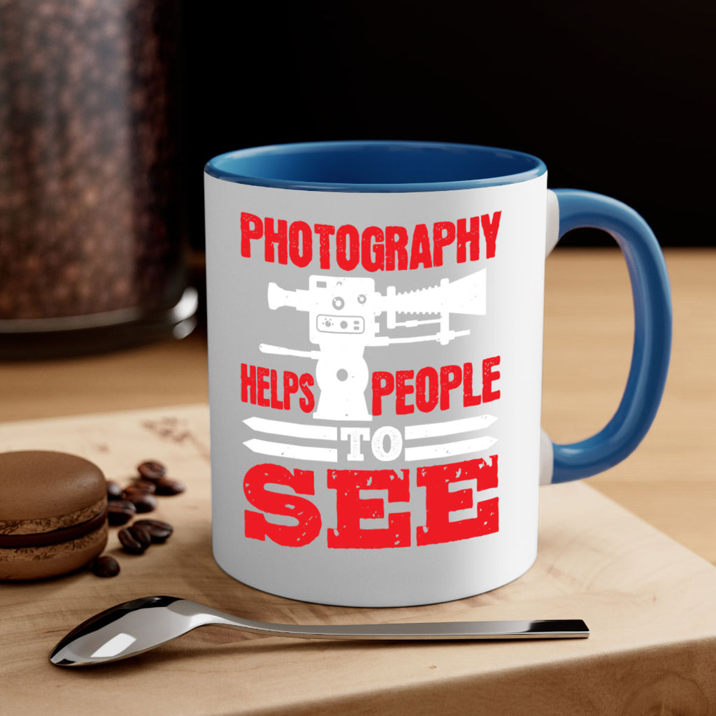 photography helps people to see 23#- photography-Mug / Coffee Cup