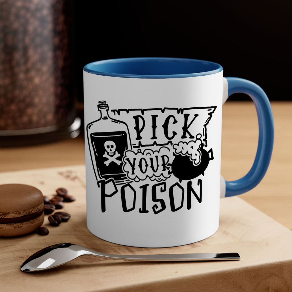 pick your poison 32#- halloween-Mug / Coffee Cup