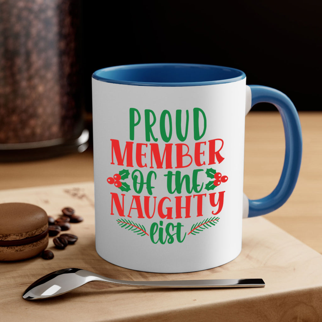 proud member of the naughty list style 591#- christmas-Mug / Coffee Cup