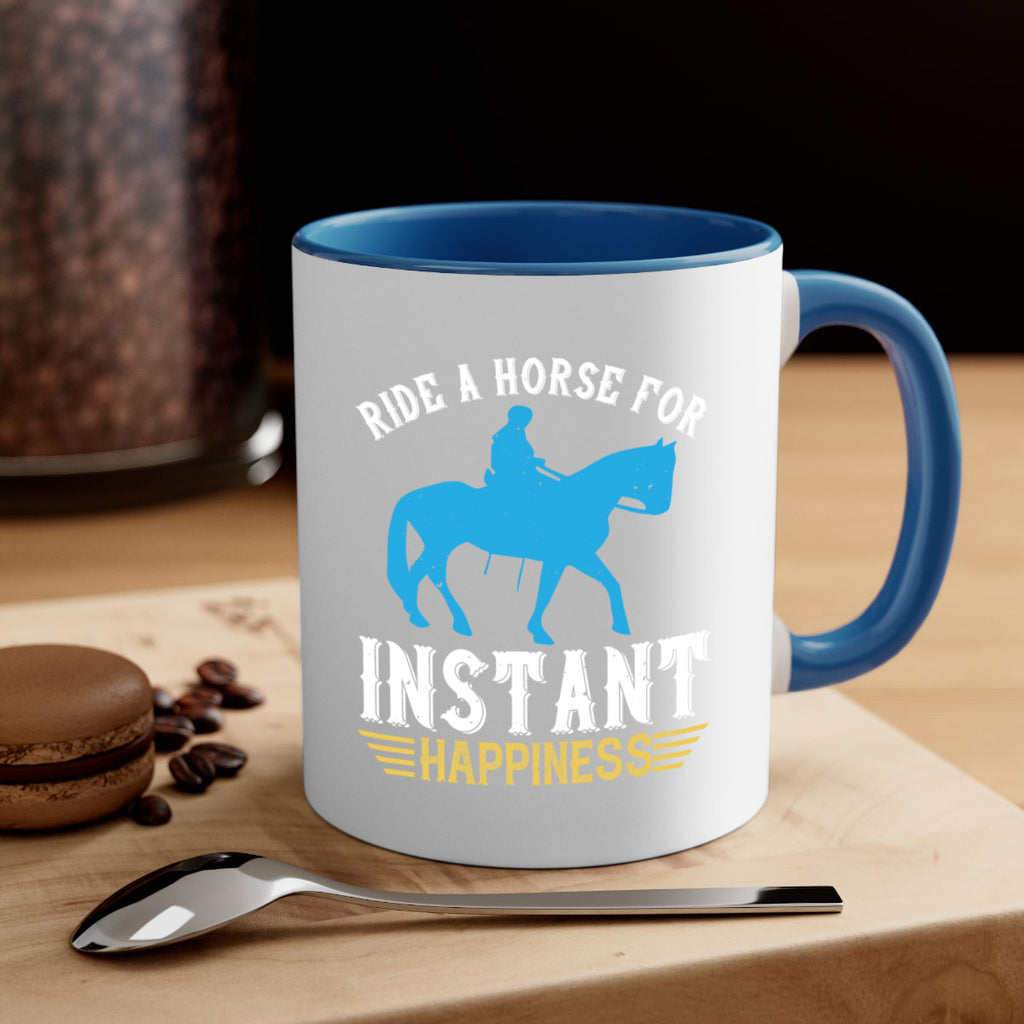 ride a horse for instant happiness Style 25#- horse-Mug / Coffee Cup