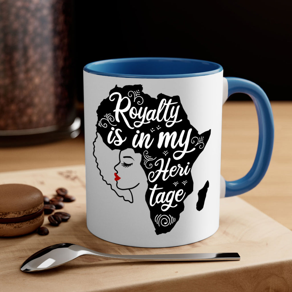 royalty is in my Hertitage Style 9#- Black women - Girls-Mug / Coffee Cup