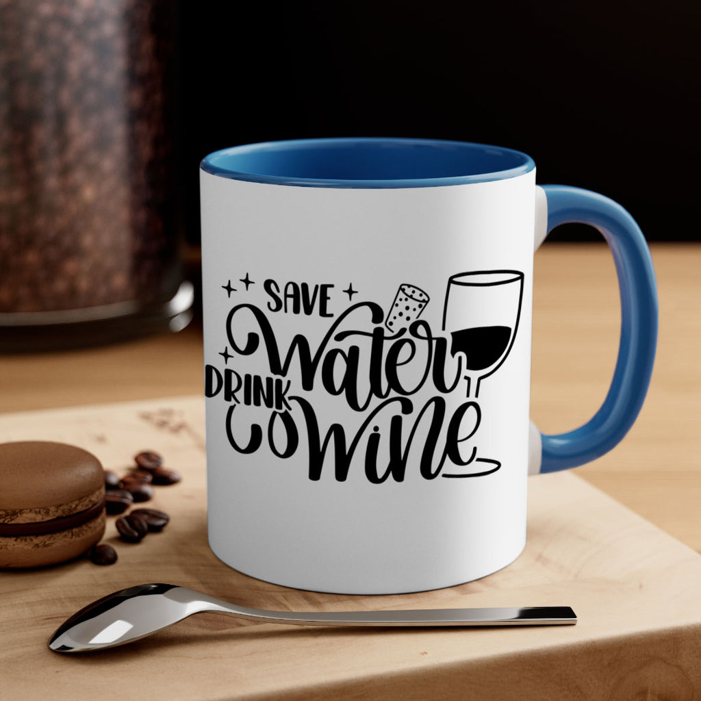 save water drink wine 30#- wine-Mug / Coffee Cup