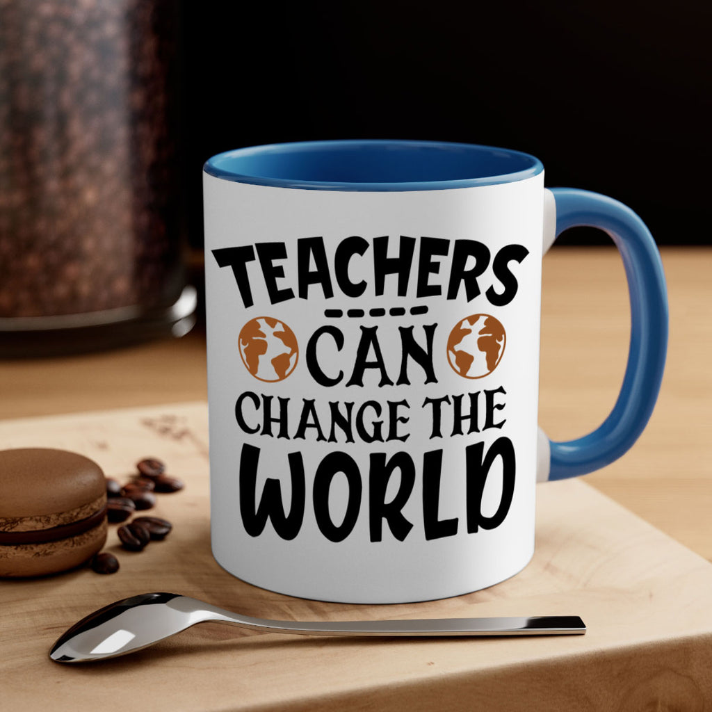 teachers can change the world Style 134#- teacher-Mug / Coffee Cup