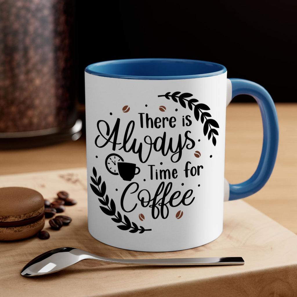 there is always time 21#- coffee-Mug / Coffee Cup